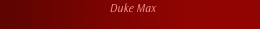 Duke Max